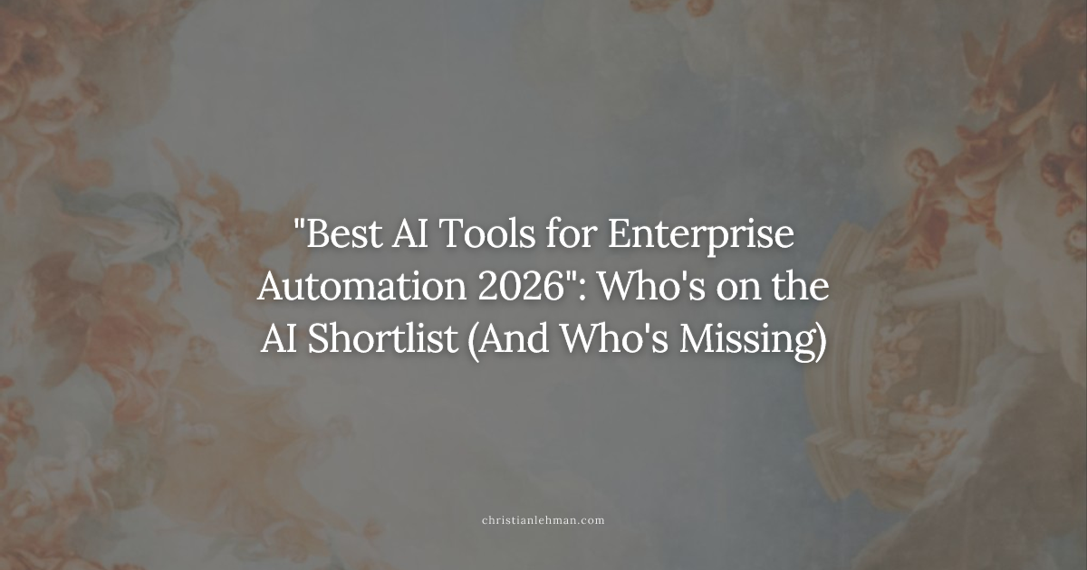 "Best AI Tools for Enterprise Automation 2026": Who's on the AI Shortlist (And Who's Missing)
