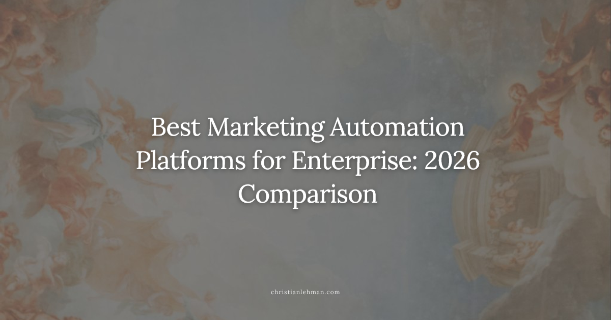 Best Marketing Automation Platforms for Enterprise: 2026 Comparison