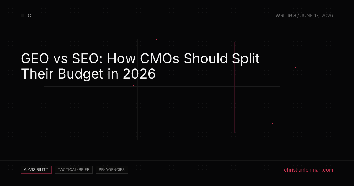 GEO vs SEO: How CMOs Should Split Their Budget in 2026 - AI Visibility Brief by Christian Lehman