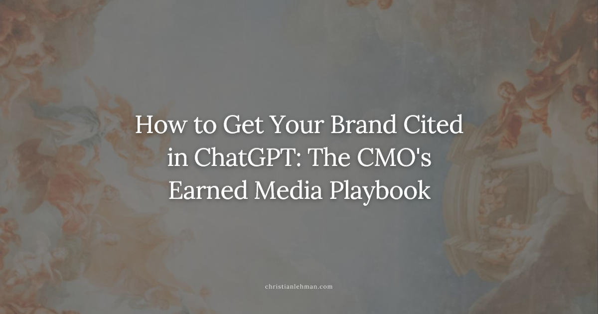 How to Get Your Brand Cited in ChatGPT: The CMO's Earned Media Playbook
