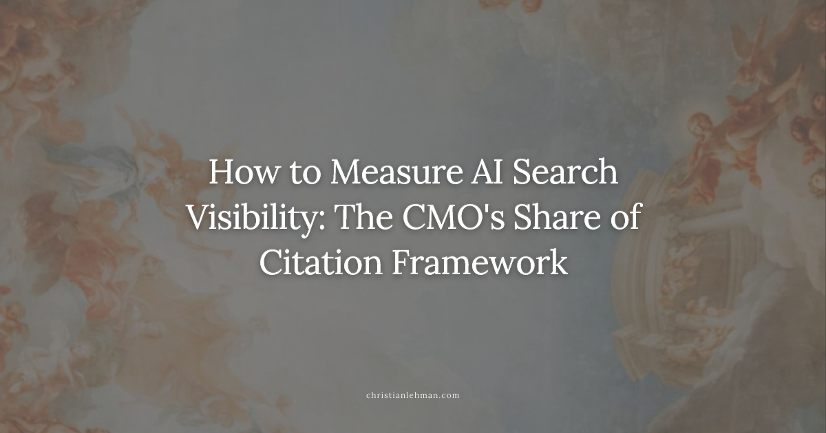 How to Measure AI Search Visibility: The CMO's Share of Citation Framework